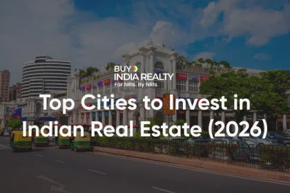 Top 7 Cities to Invest in Indian Real Estate (2026)